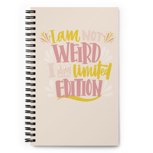 I am not weird spiral-notebook-white-front