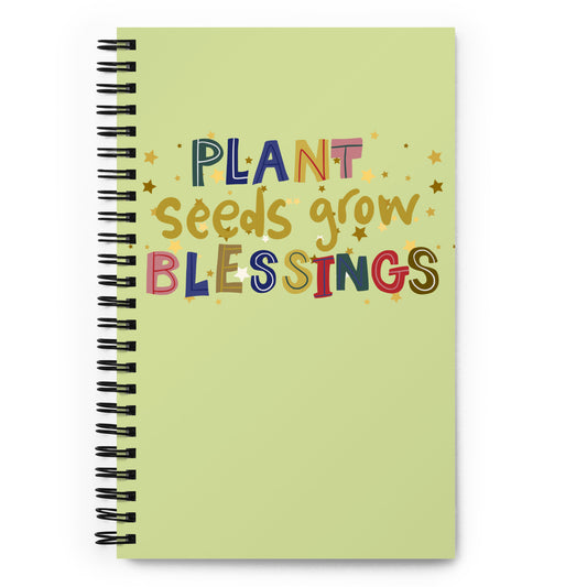Plant Seeds grow blessings spiral-notebook-white-front