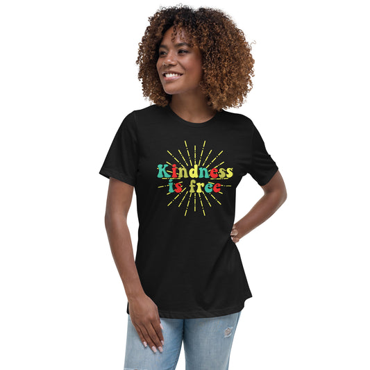 Kindness is Free Women's Relaxed Fit T-Shirt