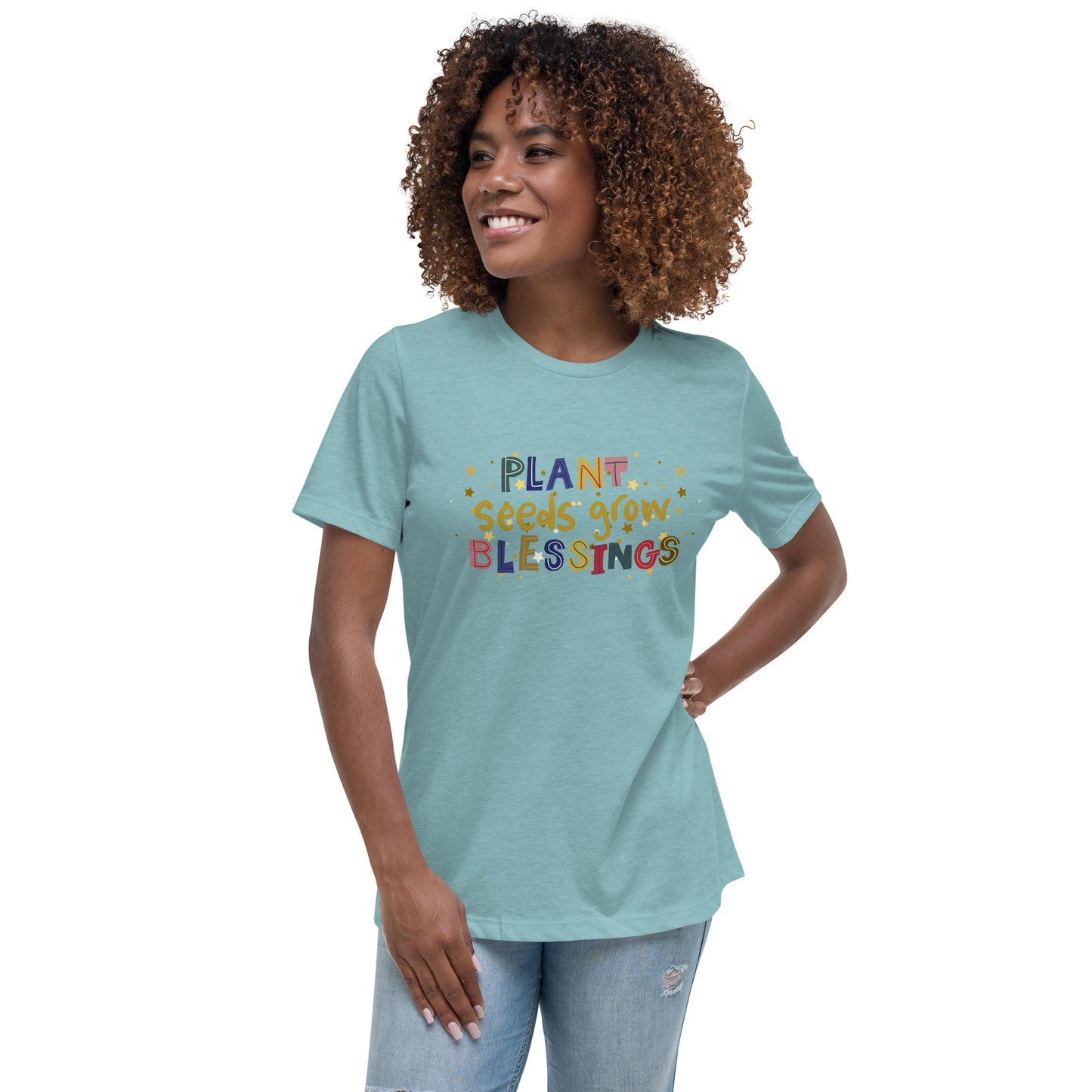 Plant Seeds Grow Blessings Women's Relaxed Fit T-Shirt