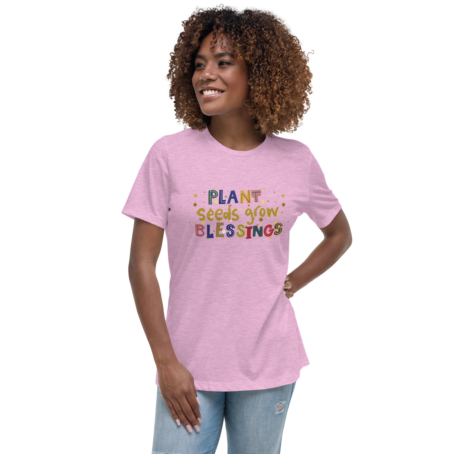 Plant Seeds Grow Blessings Women's Relaxed Fit T-Shirt