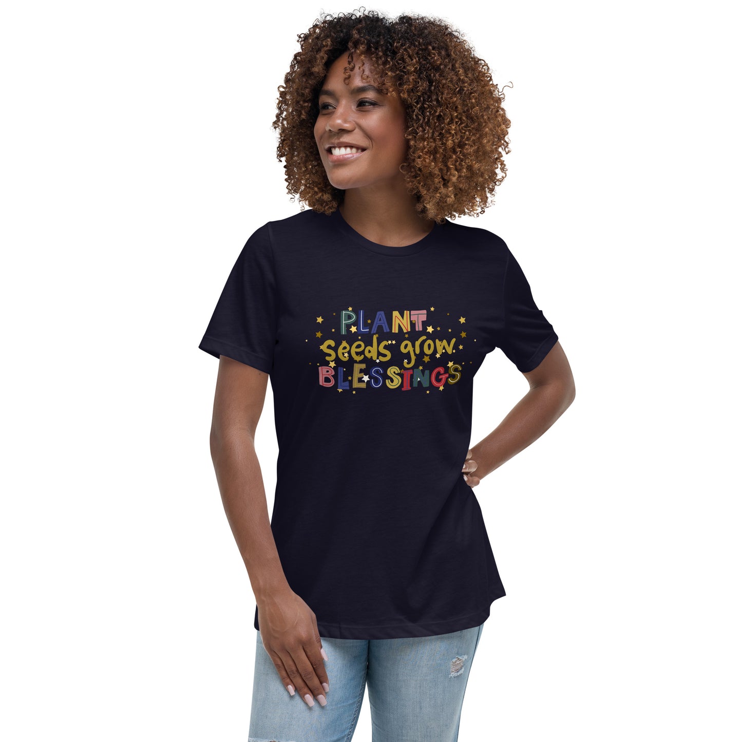 Plant Seeds Grow Blessings Women's Relaxed Fit T-Shirt